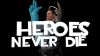 HeroesNeverDie.png