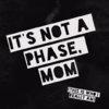 its_not_a_phase_mom2-2393.jpg