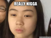 Asian Girl Really Nigguh.png