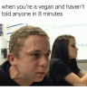 when-youre-a-vegan-and-havent-told-anyone-in-8-1433057.png